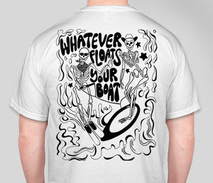 Whatever floats your Boat T-Shirt back